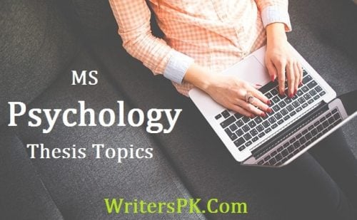The 10 most interesting Psychology Topics for Master Students 1 MS Psychology thesis topics