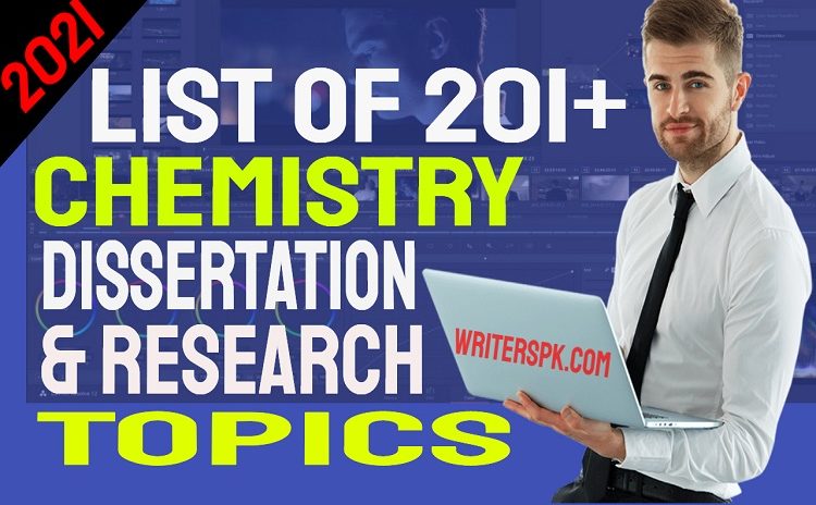List of 201+ Unique Chemistry Research Topics 2021